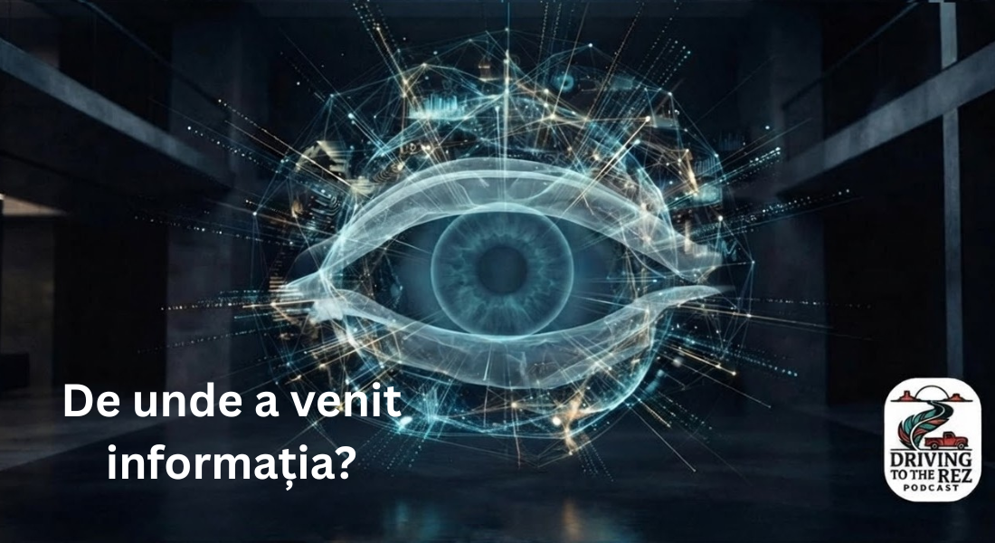 De unde a venit informația?