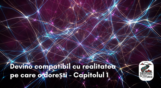 Devino compatibil cu realitatea pe care o dorești